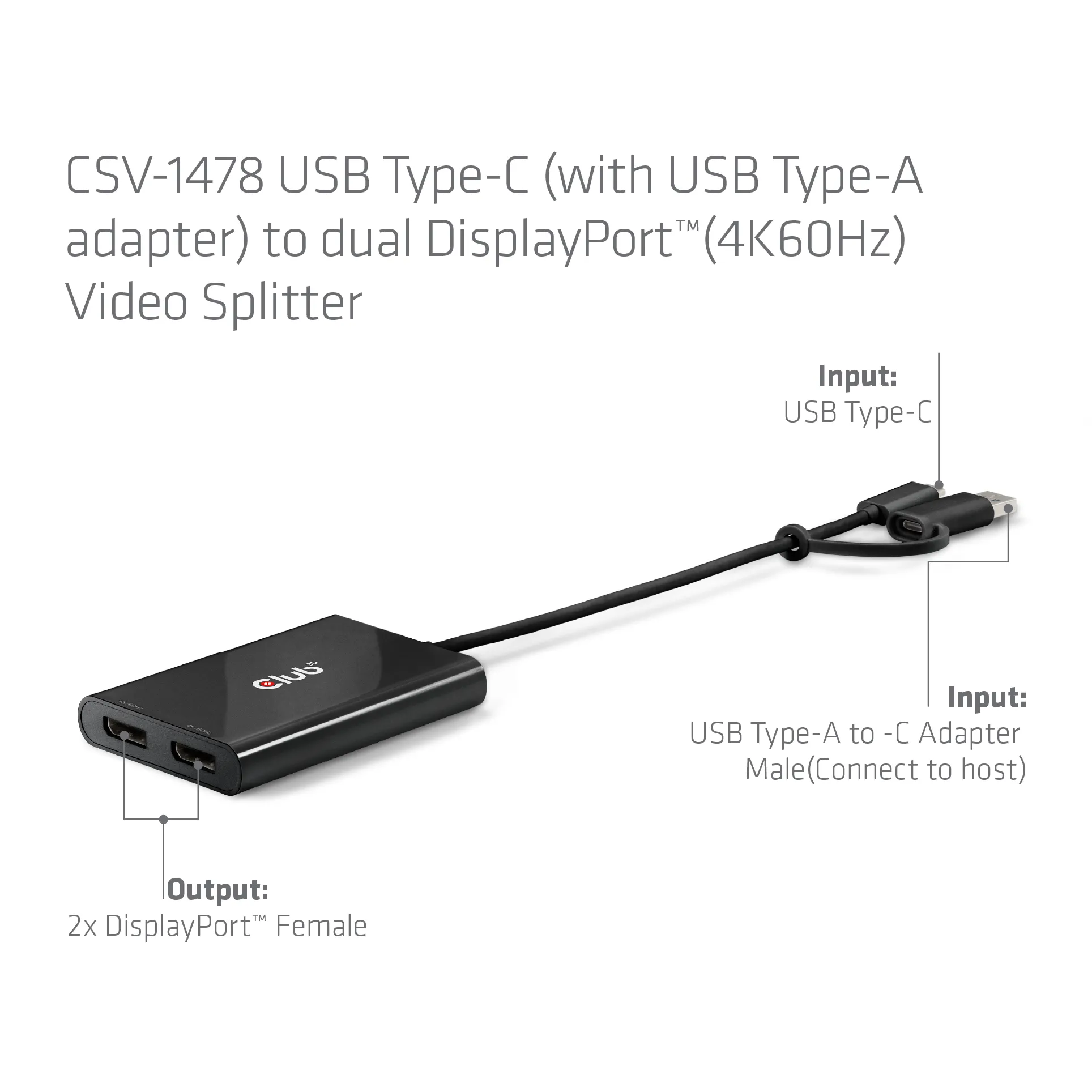 Club3D Adapter USB-C (USB A Adapter) > 2x DP 4K@60Hz St/Bu retail Club3D Adapter USB-C (USB A Adapter) > 2x DP 4K@60Hz St/Bu retail